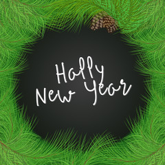 Green realistic fir tree frame with cones and phrase Happy New Year in the center. Christmas greeting card concept. Decoration vector illustration.