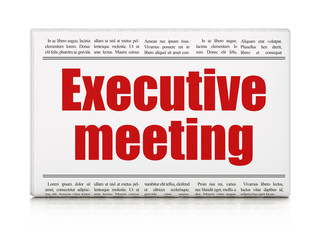 Finance concept: newspaper headline Executive Meeting