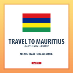 Travel to Mauritius. Discover and explore new countries. Adventure trip.