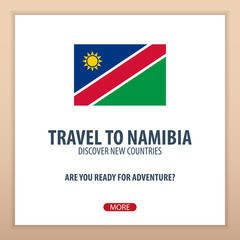 Travel to Namibia. Discover and explore new countries. Adventure trip.