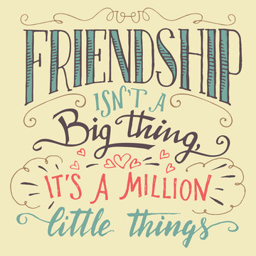 Friendship hand-lettering and calligraphy quote