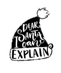 Foto auf Acrylglas Lieber Weihnachtsmann, ich kann es erklären. Lustige Weihnachts-Typografie-Schablone für T-Shirts und Grußkarten. Schwarz und weiß © Anna Kutukova