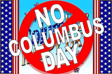  NO Columbus Day, 3D, Protest Image