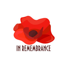 Vector illustration for Remembrance Day also known as Poppy or Armistice day: Poppy flower, heart shape, text in Remembrance. Poppy banner or card template.