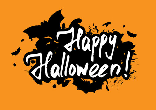 Happy Halloween greeting card with grunge hand written lettering and brush drawn splashes on orange background. Trick or treat. Vector illustration