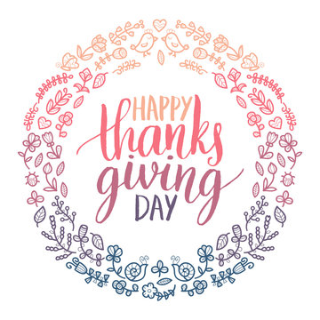 Vector illustration with Happy Thanksgiving Day lettering in floral frame. Invitation or festive greeting card template.
