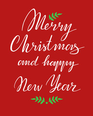 Merry Christmas and happy New Year Vector Lettering. Greeting Card. Vector illustration