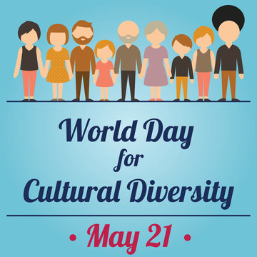 World Day for Cultural Diversity, 21 May. Group of people from different ethnicity and religion conceptual illustration vector.