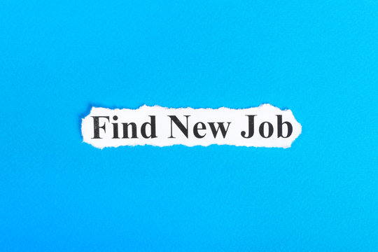 find new job text on paper. Word find new job on torn paper. Concept Image