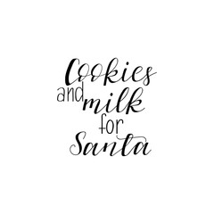 Cookies and milk for Santa hand lettering inscription to winter holiday greeting card, Christmas banner calligraphy text quote, vector illustration