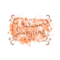Autumn Background Orange Paint Splash On White Background Grunge Retro Style Vector Illustration
