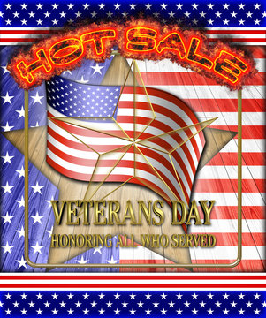 Veterans Day HOT SALE, Honoring all who served, shiny golden text, blue and white gradient background, and the American flag.