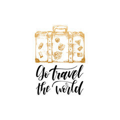 Go Travel The World hand lettering poster. Vector travel label template with hand drawn suitcase illustration.