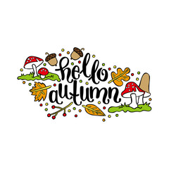 Hello, Autumn. Mushrooms, autumn leaves, acorns, berries. Isolated vector object on white background.