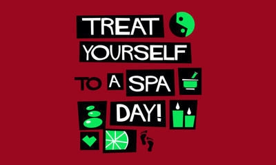 Treat Yourself To A Spa Day! (Flat Style Vector Illustration Quote Poster Design) Text Box Template