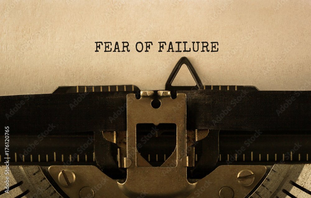 Fototapete text fear of failure typed on retro typewriter