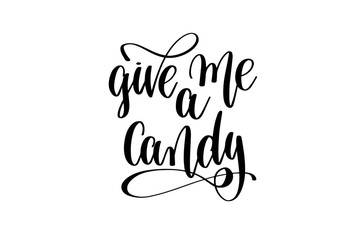 give me a candy hand lettering inscription quote to witch party