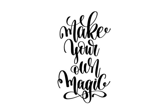 make your own magic hand lettering inscription quote to witch pa