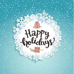 Happy holidays greeting card with lettering. Snowfall background. Vector illustration.