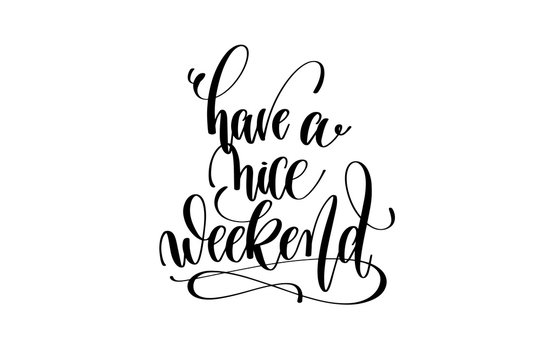 Have A Nice Weekend Word Lettering Stock Illustration - Download