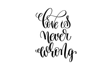 love is never wrong motivational and inspirational quote