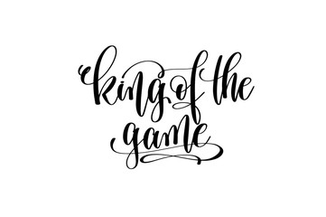 king of the game motivational and inspirational quote