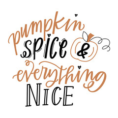 Pumpkin Spice & Everything Nice