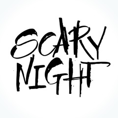 Scary Night lettering for Halloween. Handwritten modern calligraphy, brush painted letters. Vector illustration. Template for banners, posters, flyers, greeting cards or photo overlays.