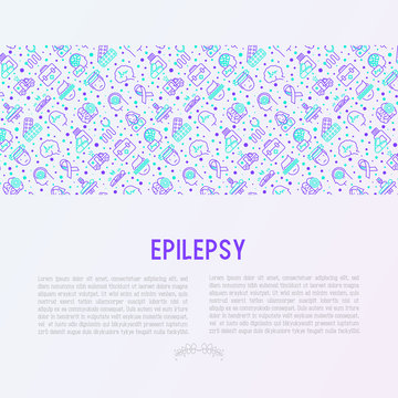Epilepsy concept with thin line icons of symptoms and treatments: convulsion, disorder, dizziness, brain scan. World epilepsy day. Vector illustration for banner, web page, print media.