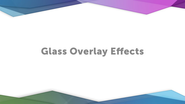 Colorful Faceted Glass Overlay