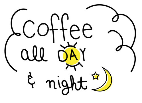 Fototapeta Coffee All Day and Night