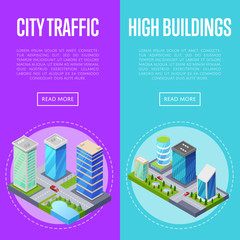 Modern city traffic banners set. Skyscrapers, apartment, office, houses and streets with urban traffic movement of car with trees and nature isometric 3D objects. Downtown district vector illustration
