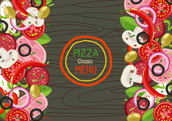 Pizza ingredients top view banner with "Pizza classic menu" inscription on wooden background. Vector illustration for pizzeria or fast food menu cards, flyers and prints in bright cartoon style.
