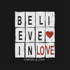 Vector illustration with phrase "believe in love".