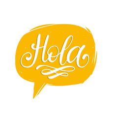 Hola hand lettering phrase translated from spanish Hello in speech bubble. © vladayoung