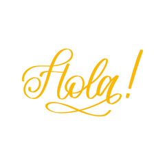 Hola hand lettering phrase translated from spanish Hello on white background. © vladayoung