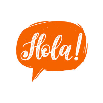 Hola hand lettering phrase translated from spanish Hello in speech bubble.