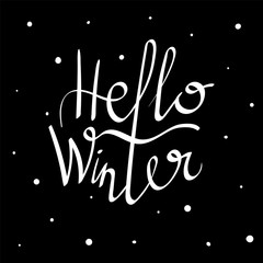 handlettering vector illustration inscription of hello winter for design of banners, cards, flyers, posters, t-shirt, prints, invitations, brochures