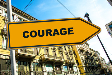 Obraz premium Schild 285 - Courage