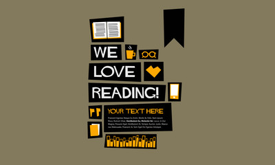 We Love Books! (Flat Style Vector Illustration Reading Quote Poster Design) With Text Box