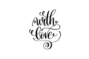 Fototapeta premium with love hand lettering inscription positive quote