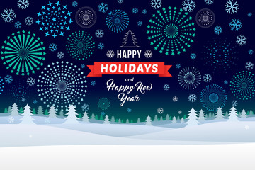 Happy holidays and Happy New Year on winter landscape with snowflakes and fireworks background.