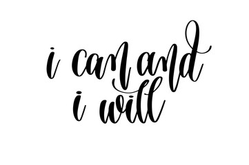 I can and I will hand written lettering inscription