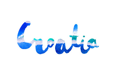 Obraz premium Hand lettering of Croatia with watercolor texture