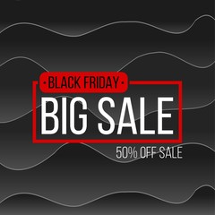 Abstract vector black friday sale layout background. For art template design, list, page, mockup brochure style, banner, idea, cover, booklet, print, flyer, book, blank, card, ad, sign, poster, badge.