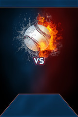 Baseball sports tournament modern poster template. High resolution HR poster size 24x36 inches, 31x91 cm, 300 dpi, vertical design, copy space. Baseball ball exploding by elements fire and water.
