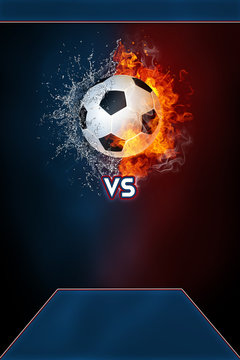 Soccer sports tournament modern poster template. High resolution HR poster size 24x36 inches, 31x91 cm, 300 dpi, vertical design, copy space. Soccer ball exploding by elements fire and water.