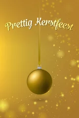 Foto op Aluminium Golden luxurious elegant Christmas postcard Design with a Bauble hanging on a Ribbon: Dutch Text Prettig Kerstfeest: Merry Christmas © mvc_stock