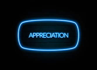 Appreciation  - colorful Neon Sign on brickwall
