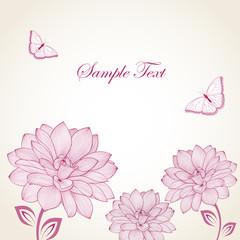 Floral background with flowers dahlia and butterflies. Element for design.